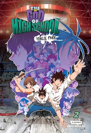 The God of High School Volume Two: A WEBTOON Unscrolled Graphic Novel