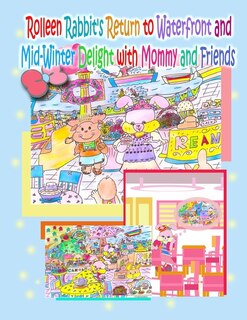 Front cover_Rolleen Rabbit's Return to Waterfront and Mid-Winter Delight with Mommy and Friends