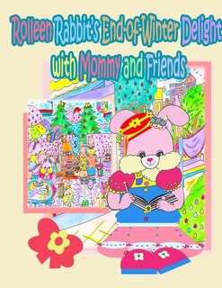 Front cover_Rolleen Rabbit's End-of-Winter Delight with Mommy and Friends
