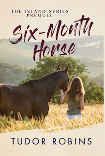 Front cover_Six-Month Horse
