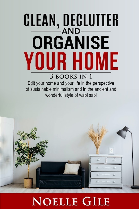 Front cover_Clean, Declutter and Organise Your Home