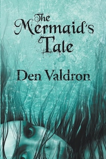 Front cover_The Mermaid's Tale