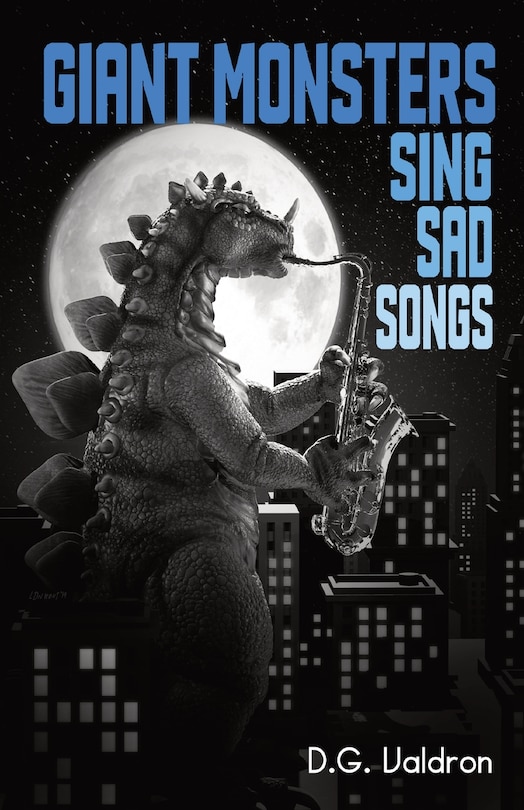 Front cover_Giant Monsters Sing Sad Songs