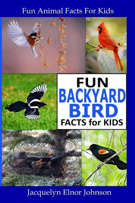 Couverture_Fun Backyard Bird Facts for Kids