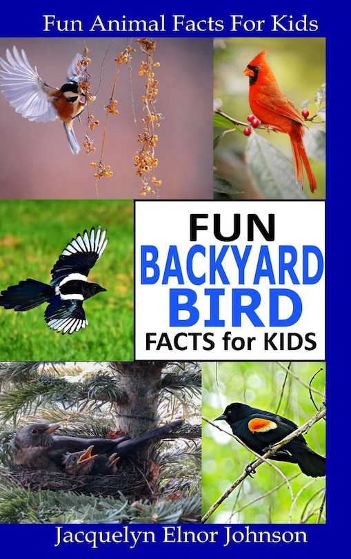 Front cover_Fun Backyard Bird Facts for Kids