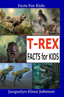 Front cover_T-REX Facts for Kids