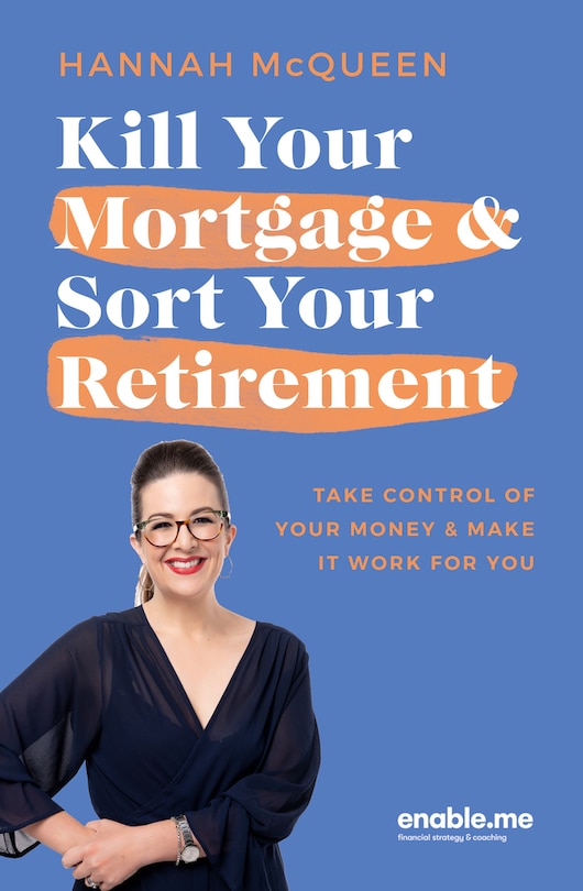 Couverture_Kill Your Mortgage & Sort Your Retirement Updated Edition