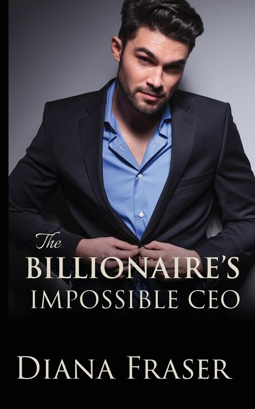 Front cover_The Billionaire's Impossible CEO