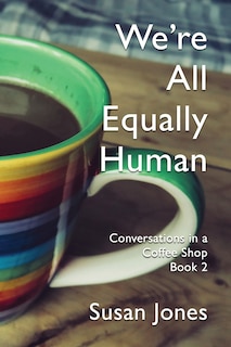 Front cover_We're All Equally Human