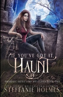 Front cover_If You've Got It, Haunt It