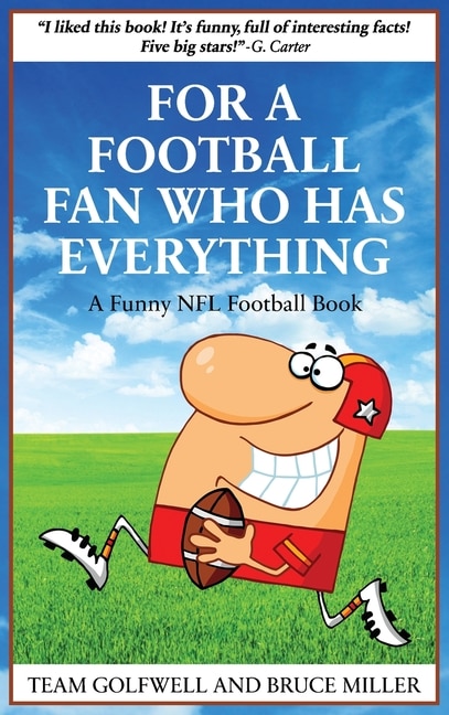 Front cover_For a Football Fan Who Has Everything