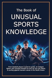 Front cover_The Book of Unusual Sports Knowledge