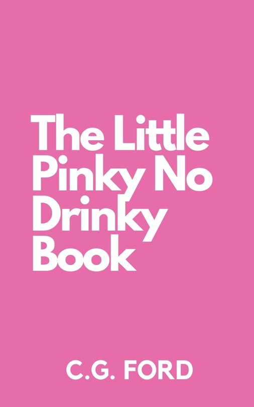 Front cover_The Little Pinky No Drinky Book