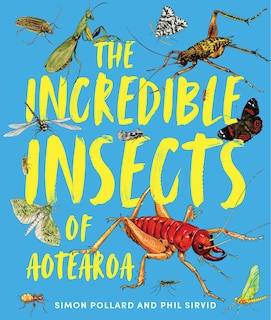 Couverture_The Incredible Insects of Aotearoa