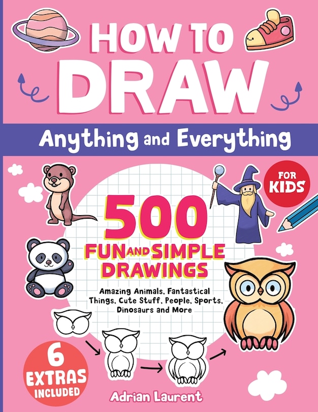 Front cover_How to Draw Anything and Everything for Kids