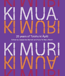 Front cover_Ki Mua, Ki Muri