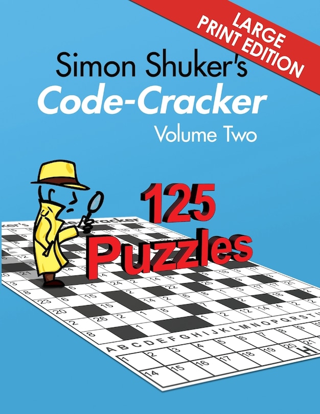 Simon Shuker's Code-Cracker, Volume Two (Large Print Edition)