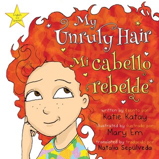 Front cover_My Unruly Hair - Mi cabello rebelde