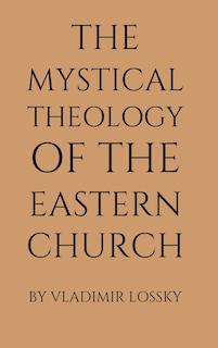 Couverture_The Mystical Theology of the Eastern Church