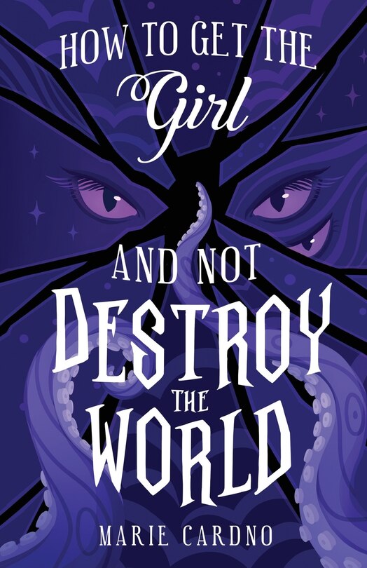 Couverture_How to Get the Girl (And Not Destroy the World)