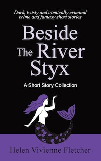 Front cover_Beside the River Styx