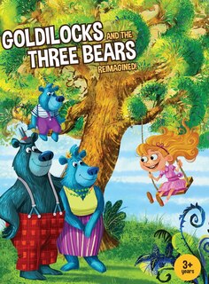 Couverture_Goldilocks and the Three Bears Reimagined!