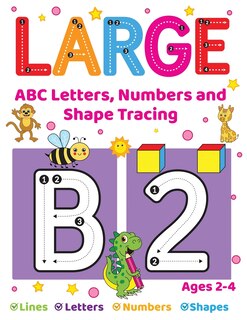Couverture_Large ABC Letters, Numbers And Shape Tracing