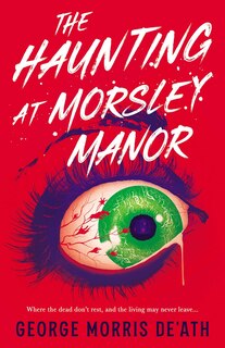 Front cover_The Haunting at Morsley Manor