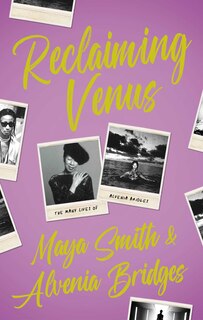 Front cover_Reclaiming Venus: The Many Lives of Alvenia Bridges
