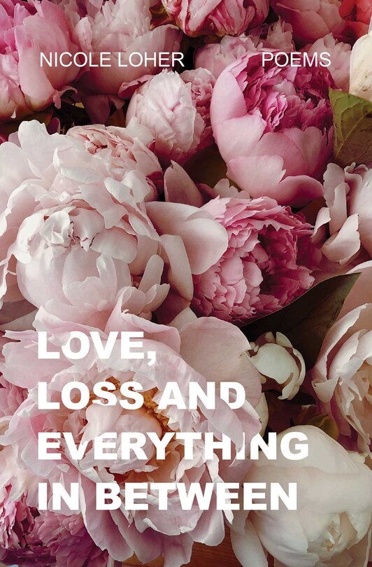 Front cover_Love, Loss, and Everything In Between