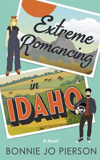 Front cover_Extreme Romancing in Idaho