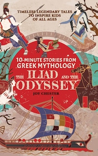 Front cover_10-Minute Stories From Greek Mythology - The Iliad and The Odyssey