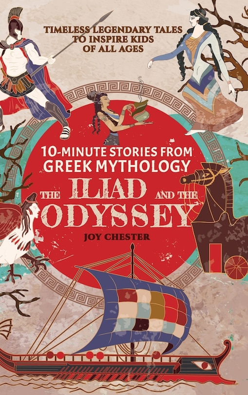 Front cover_10-Minute Stories From Greek Mythology - The Iliad and The Odyssey
