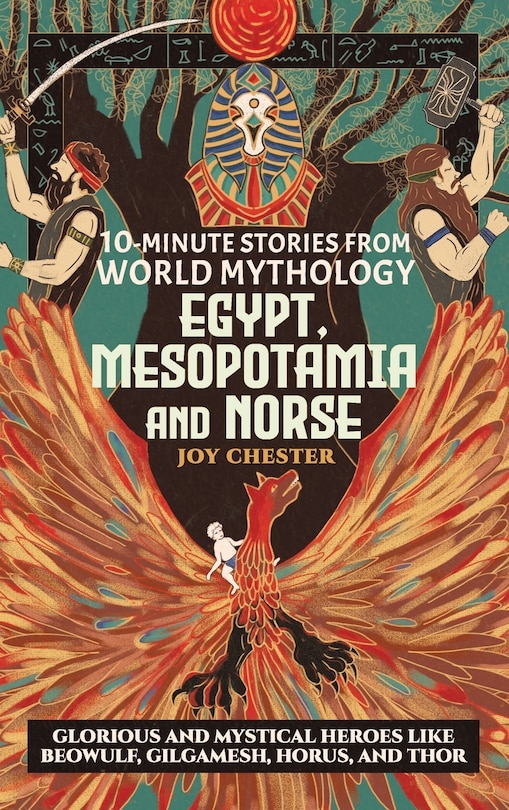 Front cover_10-Minute Stories From World Mythology - Egypt, Mesopotamia, and Norse