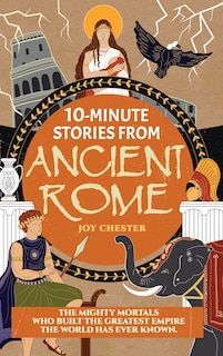 Front cover_10-Minute Stories From Ancient Rome