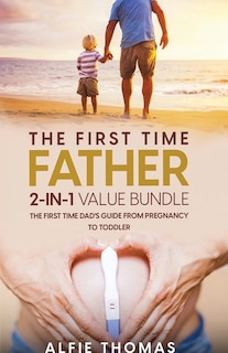 Couverture_The First Time Father 2-In 1 Value Bundle