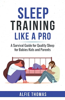 Front cover_Sleep Training Like a Pro