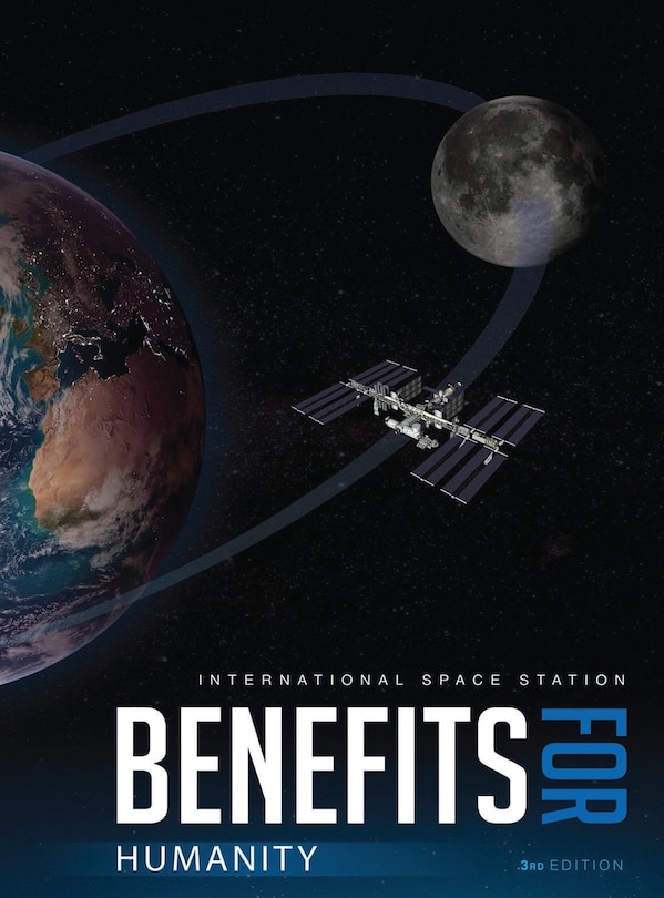 Front cover_International Space Station Benefits for Humanity (3rd Edition)