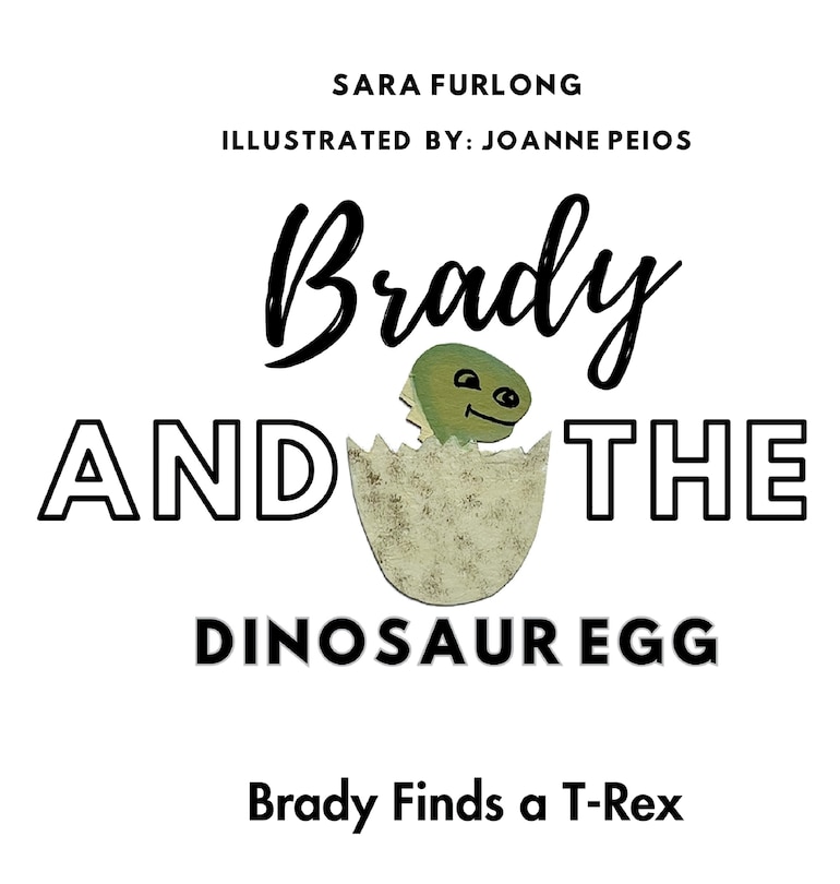 Couverture_Brady and The Dinosaur Egg-Brady Finds a T-Rex