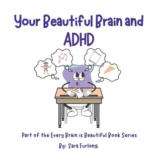Couverture_Your Beautiful Brain and ADHD