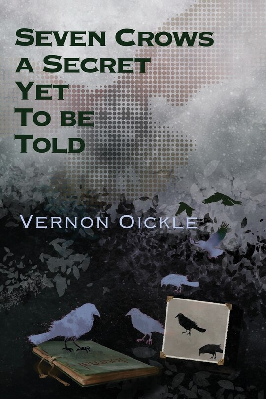 Front cover_Seven Crows a Secret Yet To Be Told