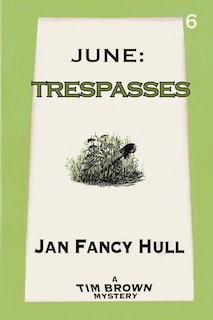 June: Trespasses