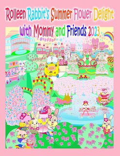 Front cover_Rolleen Rabbit's Summer Flower Delight with Mommy and Friends 2023