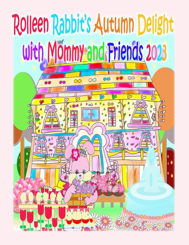 Front cover_Rolleen Rabbit's Autumn Delight with Mommy and Friends 2023