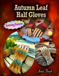 Front cover_Autumn Leaf Half Gloves