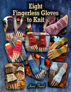 Front cover_Eight Fingerless Gloves to Knit