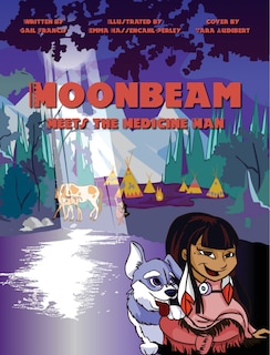 Front cover_Moonbeam Meets the Medicine Man