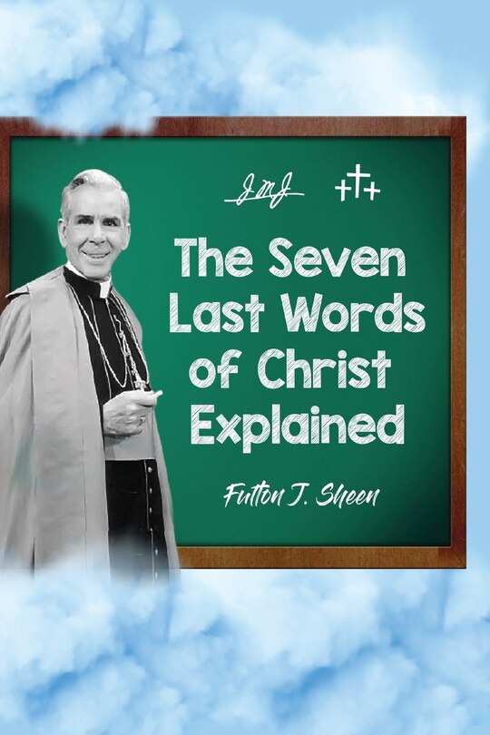 Couverture_The Seven Last Words of Christ Explained