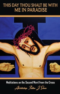 Front cover_This Day Thou Shalt Be With Me In Paradise