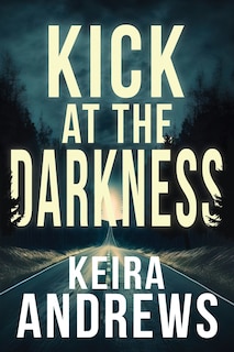 Front cover_Kick at the Darkness